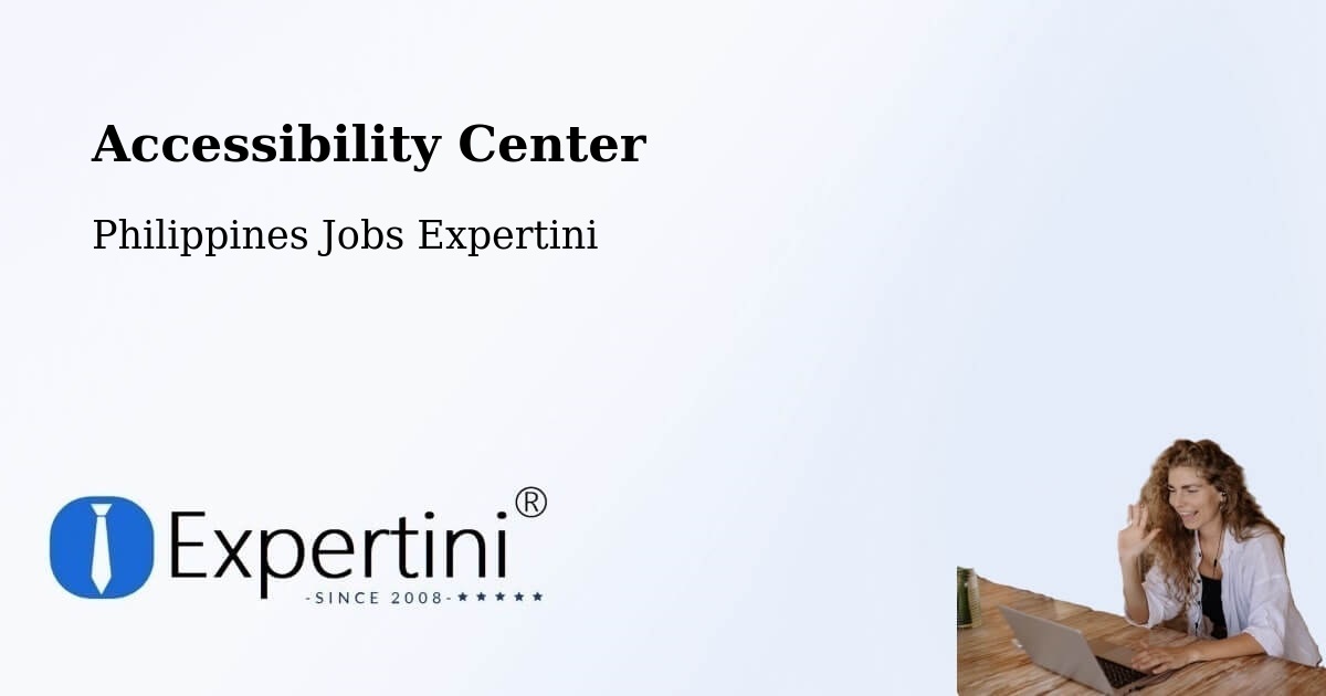 Accessibility Center - Philippines Jobs Expertini