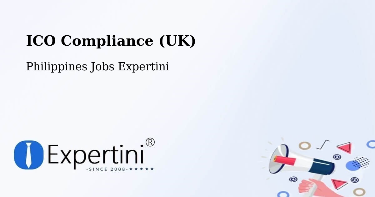 ICO Compliance (UK) - Philippines Jobs Expertini